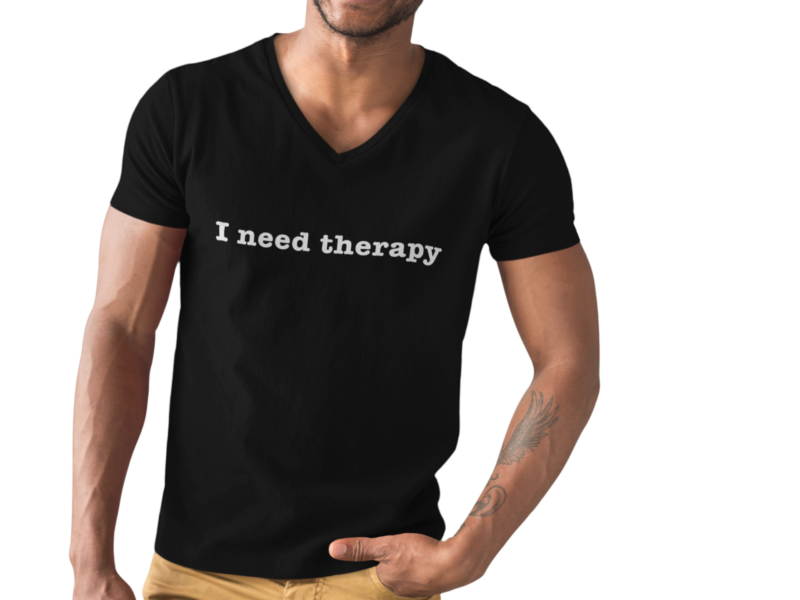 I need therapy - Unisex Jersey Short Sleeve Tee