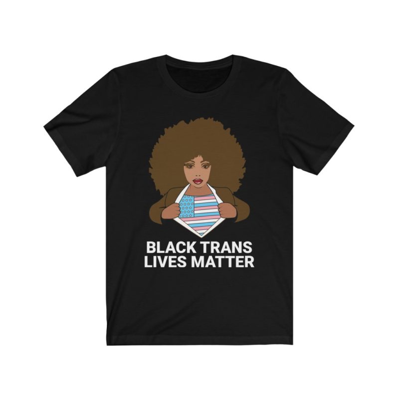 Black Trans Lives Matters - Unisex Jersey Short Sleeve Tee - Image 3
