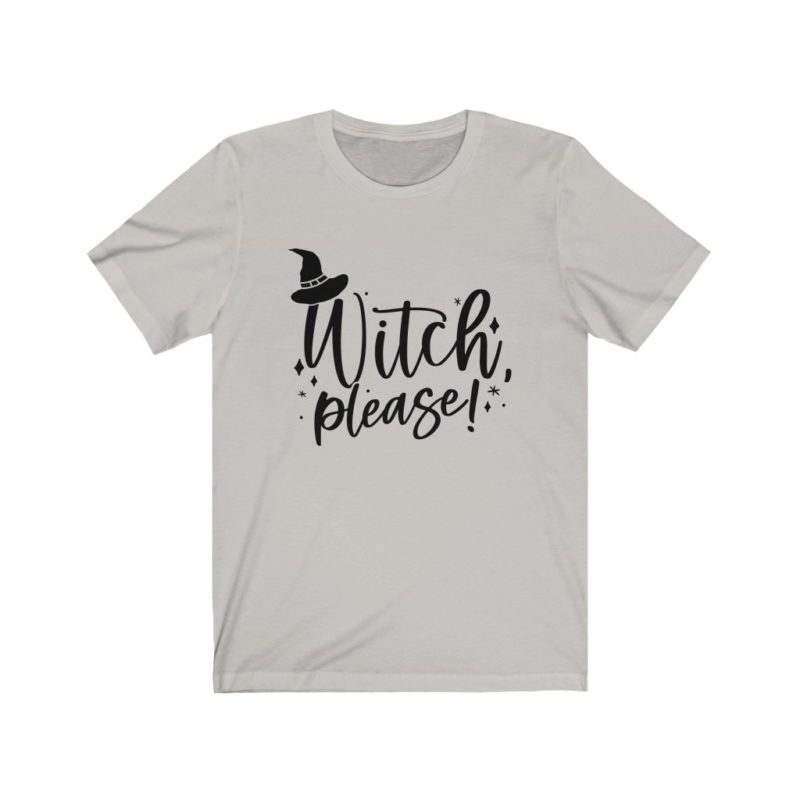 Witch Please! - Unisex Jersey Short Sleeve Tee - Image 7