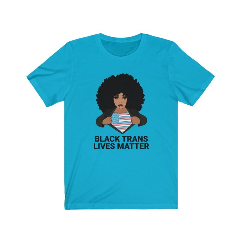 Black Trans Lives Matters - Unisex Jersey Short Sleeve Tee - Image 6