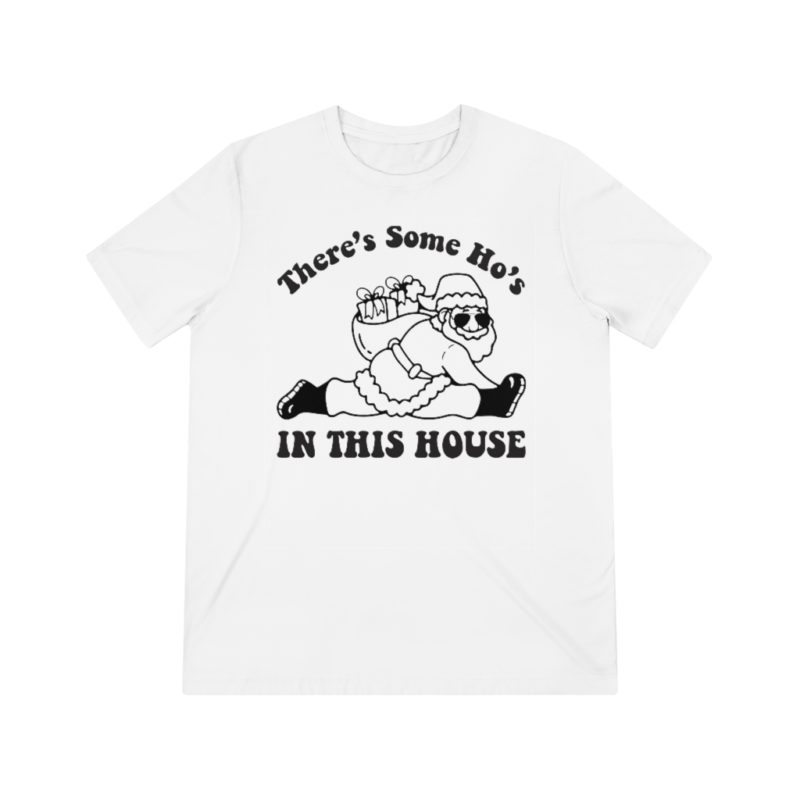 There's Some Ho's In This House - Unisex Triblend Tee - Image 2