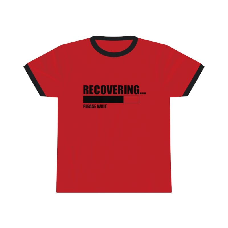 Recovering...Please Wait - Unisex Ringer Tee - Image 3