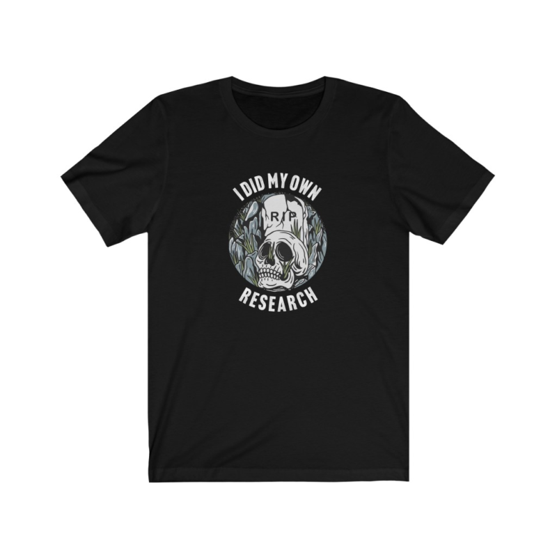 I did my own research - Unisex Jersey Short Sleeve Tee - Image 3