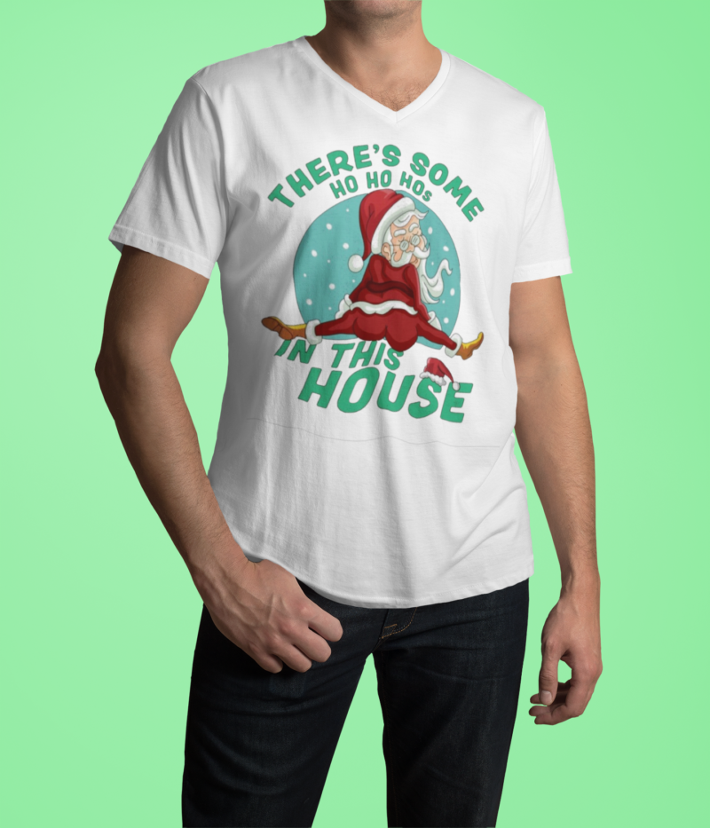 There's Some Ho Ho Ho's In This House  - Unisex Jersey Short Sleeve V-Neck Tee