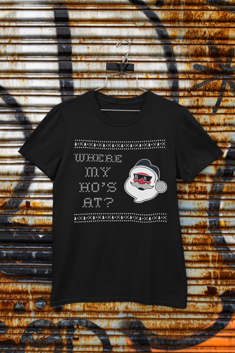 Santa's Where My Ho's At? - Unisex Jersey Short Sleeve Tee