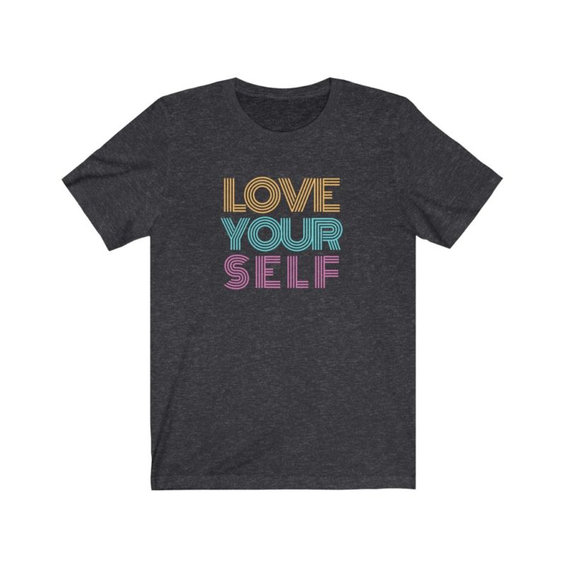 Love Your Self - Unisex Jersey Short Sleeve Tee - Image 5