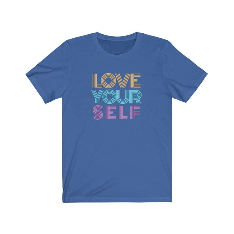 Love Your Self - Unisex Jersey Short Sleeve Tee - Image 4