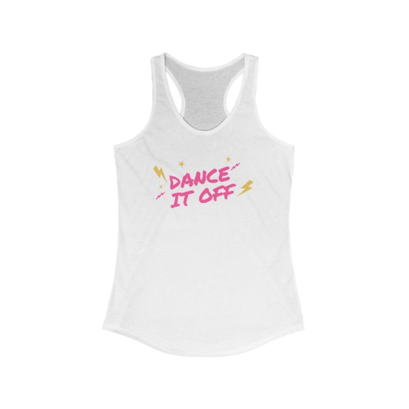 Dance it off - Women's Ideal Racerback Tank - Image 2