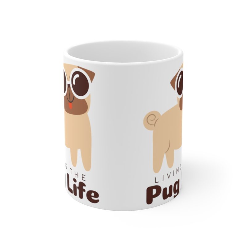 Living the Pug Life Coffee Ceramic Mug (11oz) - Image 5