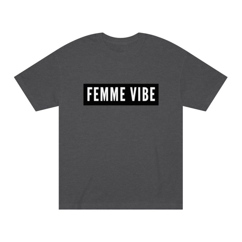 FEMME VIBE - Unisex Classic Tee - Image 9