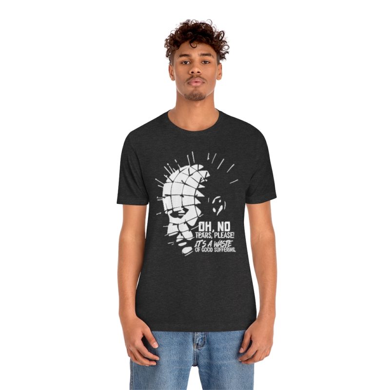 Oh No No Tears Please - Unisex Jersey Short Sleeve Tee - Image 21