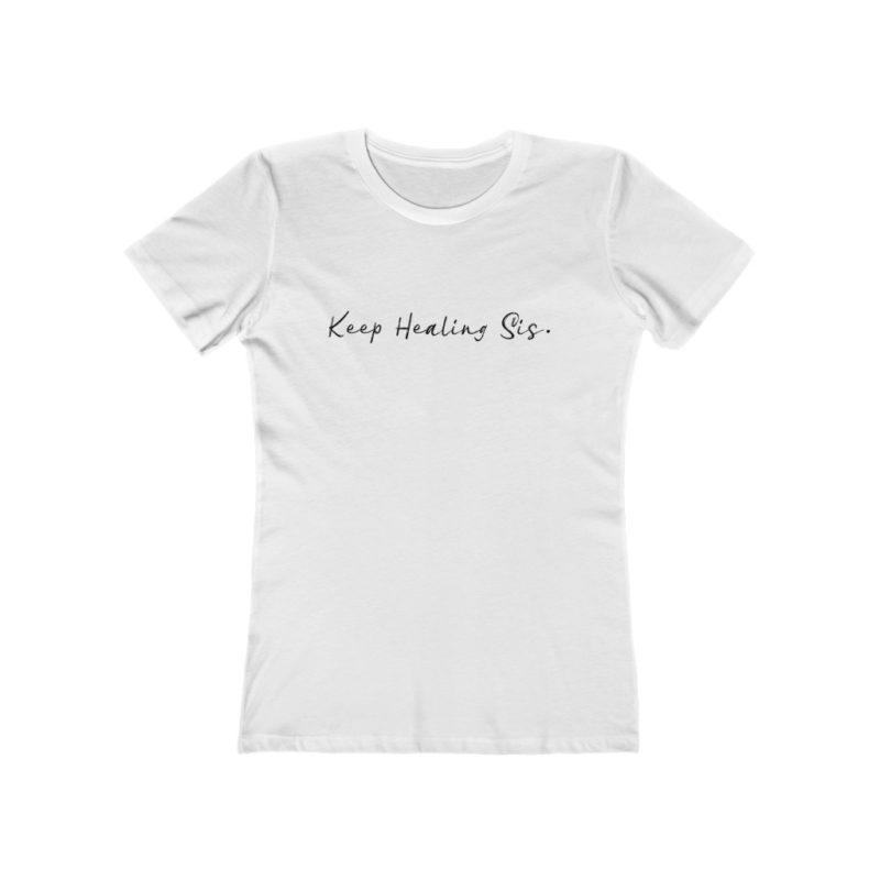 Keep Healing Sis - Women's The Boyfriend Tee - Image 2
