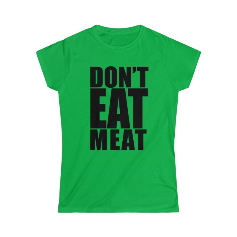 Don't Eat Meat - Women's Softstyle Tee - Image 2