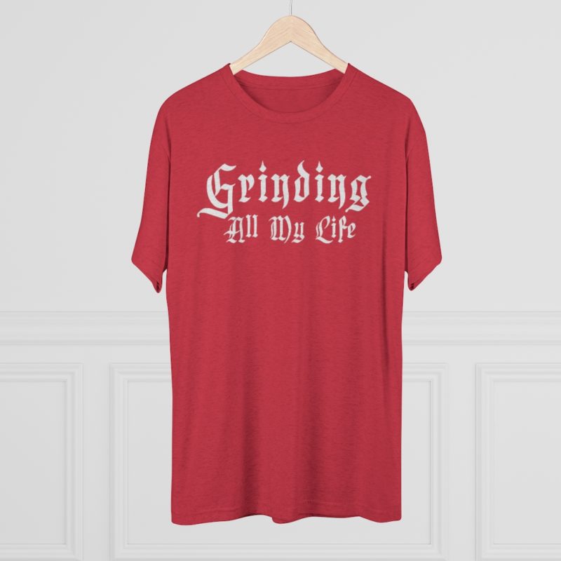Grinding All My Life Unisex Tri-Blend Crew Tee - Image 5