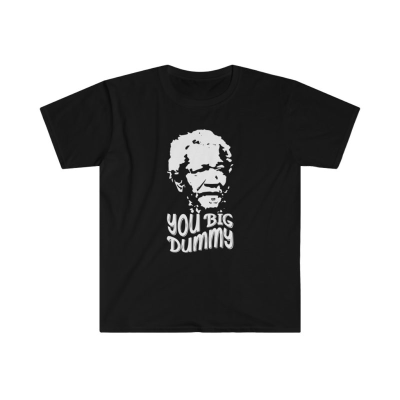 You Big Dummy! Unisex Softstyle T-Shirt - Image 2