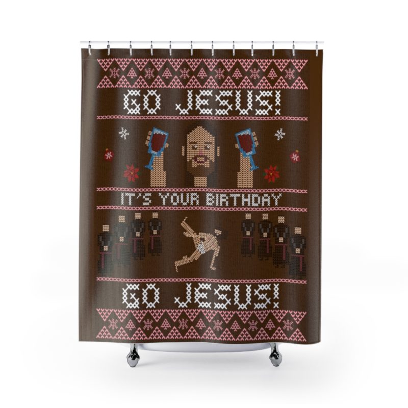 Go Jesus! It's Your Birthday! Shower Curtains