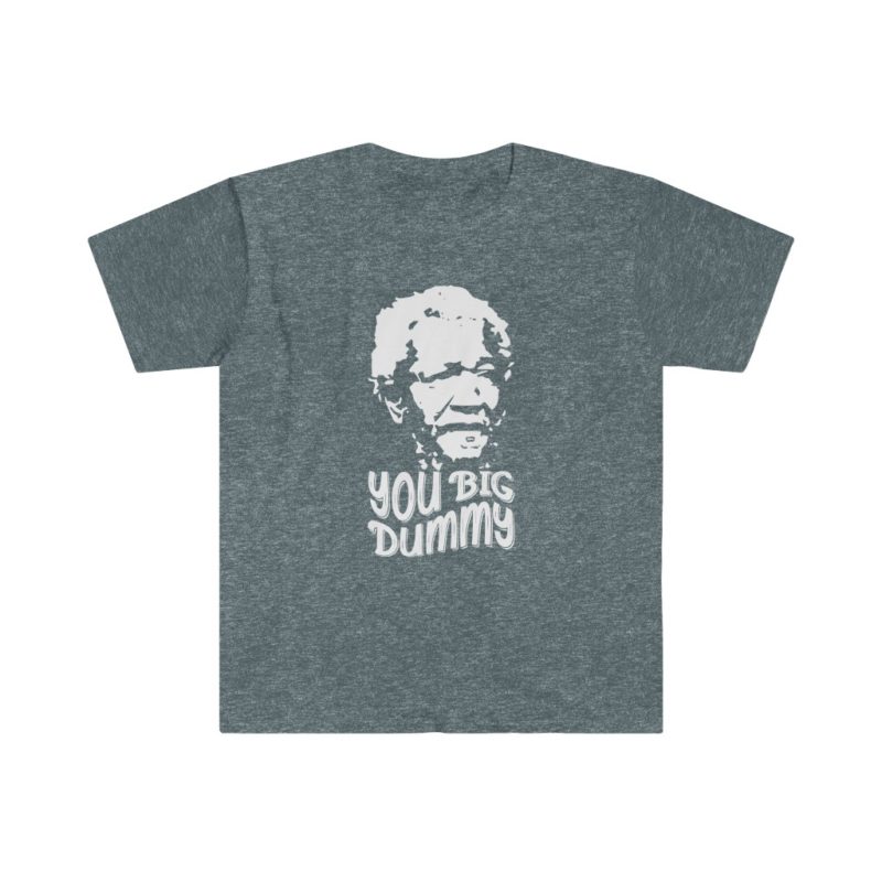 You Big Dummy! Unisex Softstyle T-Shirt - Image 4