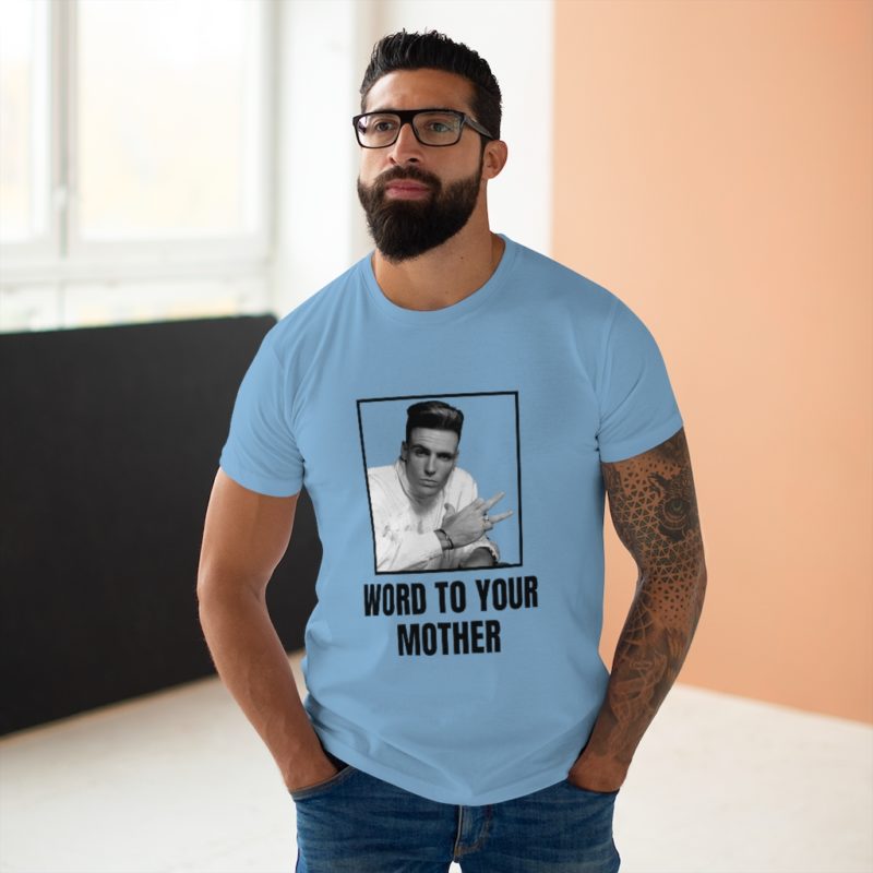 Word To Your Mother Single Jersey Men's T-shirt - Image 20