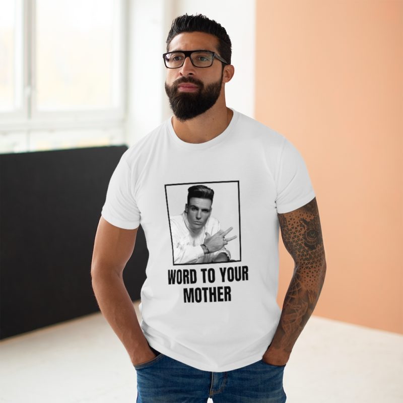 Word To Your Mother Single Jersey Men's T-shirt - Image 4