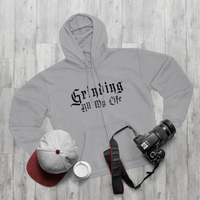 Grinding All My Life Unisex Hooded Zip Sweatshirt - Image 12