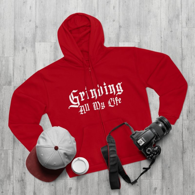 Grinding All My Life Unisex Hooded Zip Sweatshirt - Image 17