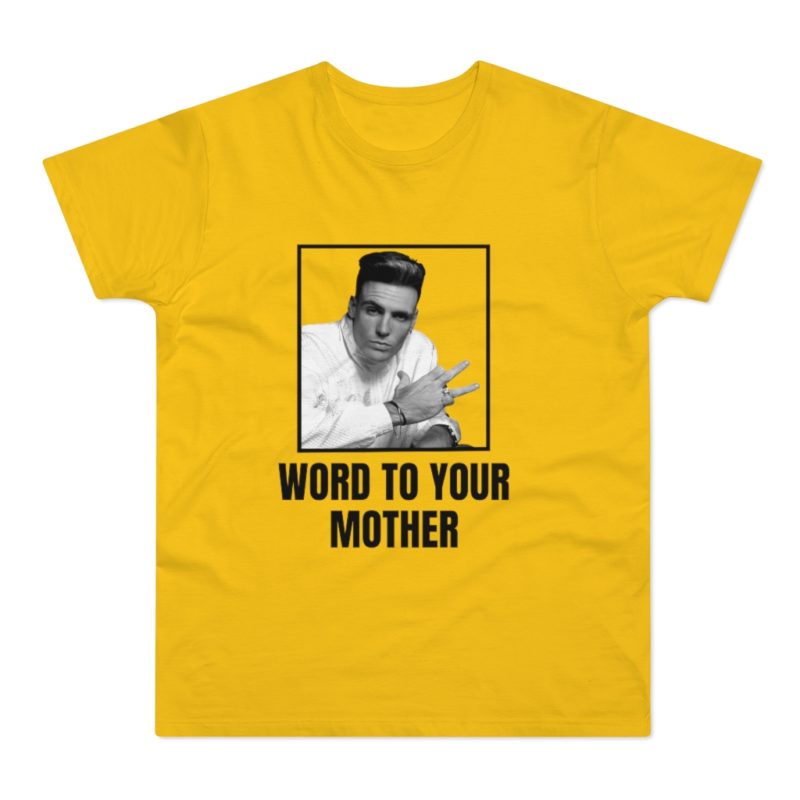 Word To Your Mother Single Jersey Men's T-shirt - Image 9