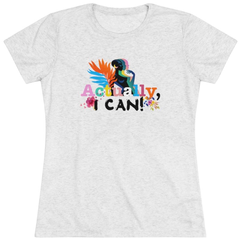 Actually, I Can Women's Triblend Tee - Image 5