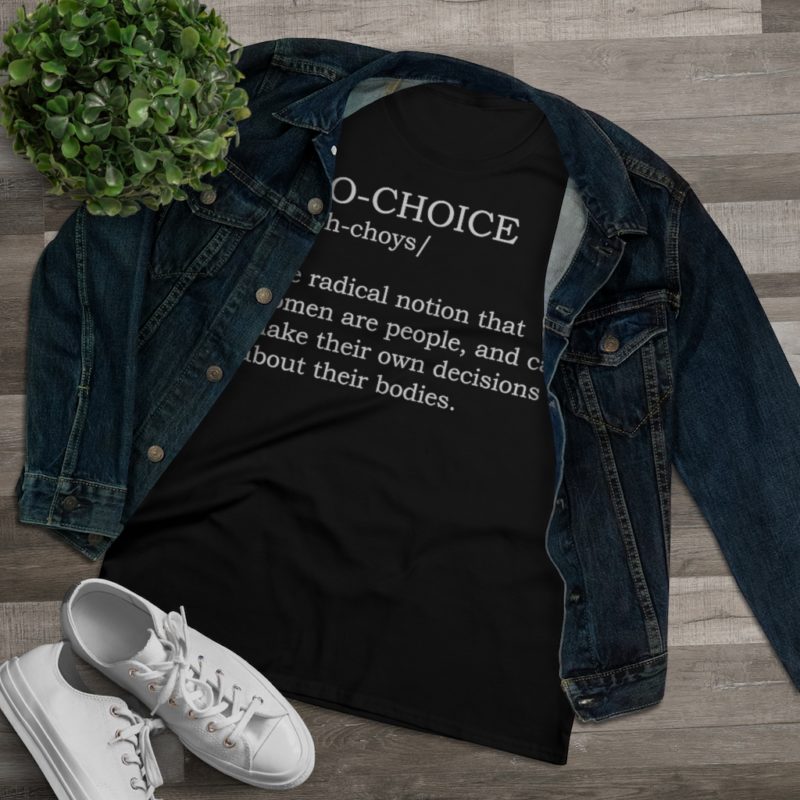 Pro-Choice Definition  Women's Premium Cotton Tee - Image 2