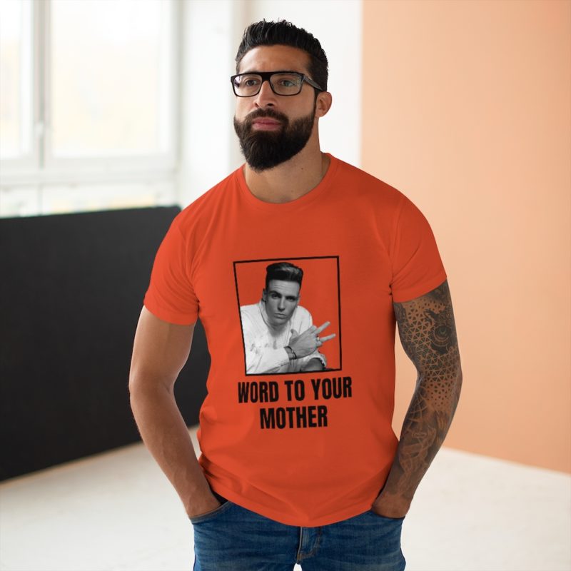 Word To Your Mother Single Jersey Men's T-shirt - Image 8