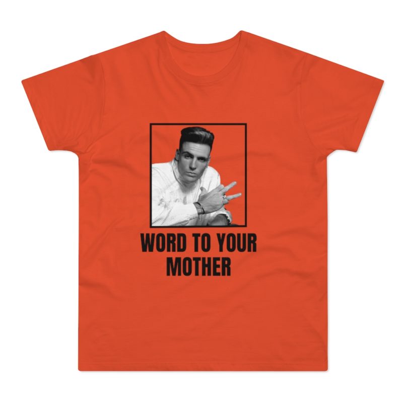 Word To Your Mother Single Jersey Men's T-shirt - Image 5