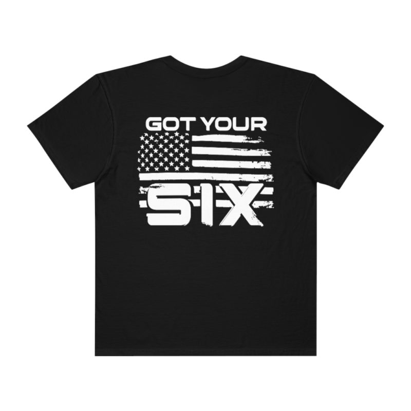 Got Your Six (on the back) Unisex Garment-Dyed T-shirt - Image 17
