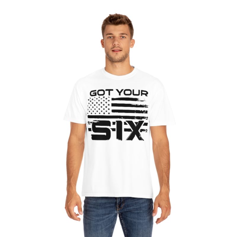 Got Your Six (on the front) Unisex Garment-Dyed T-shirt - Image 4