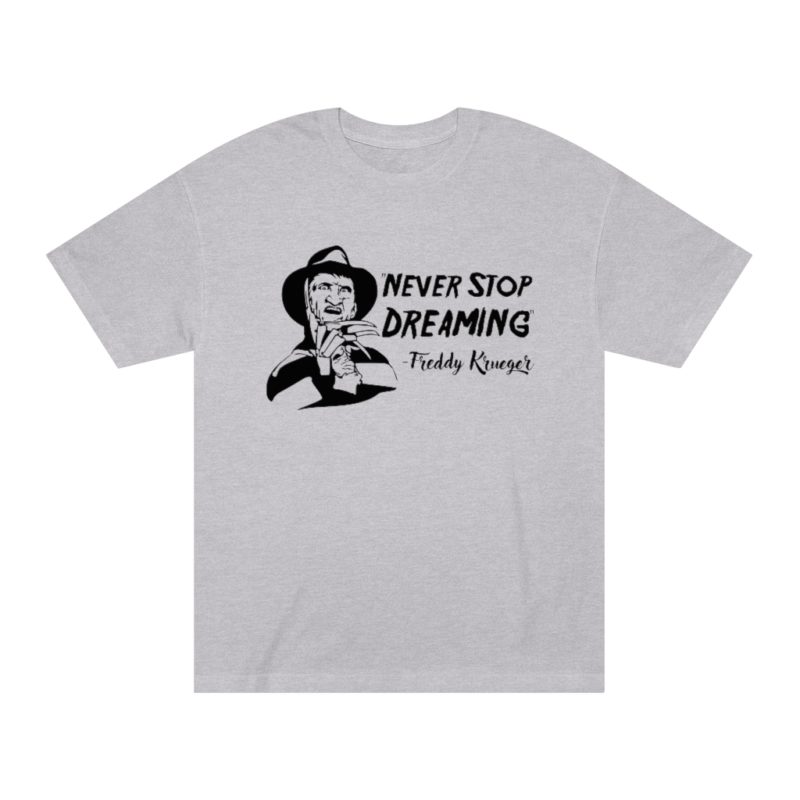 Never Stop Dreaming - Unisex Classic Tee - Image 4