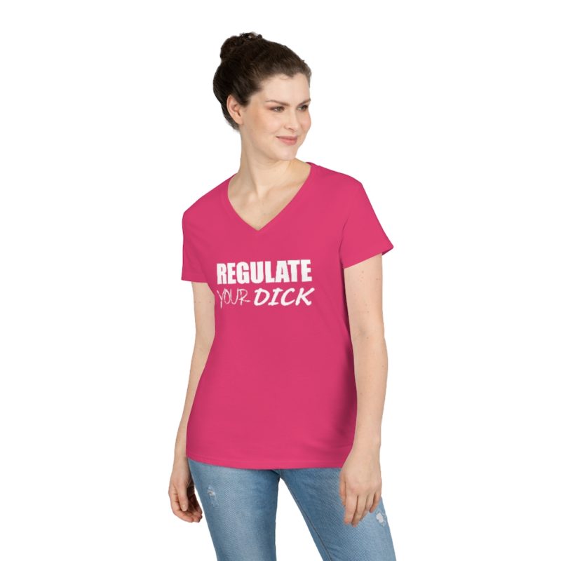 Regulate Your Dick - Ladies' V-Neck T-Shirt - Image 6