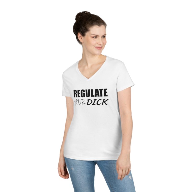 Regulate Your Dick - Ladies' V-Neck T-Shirt - Image 4
