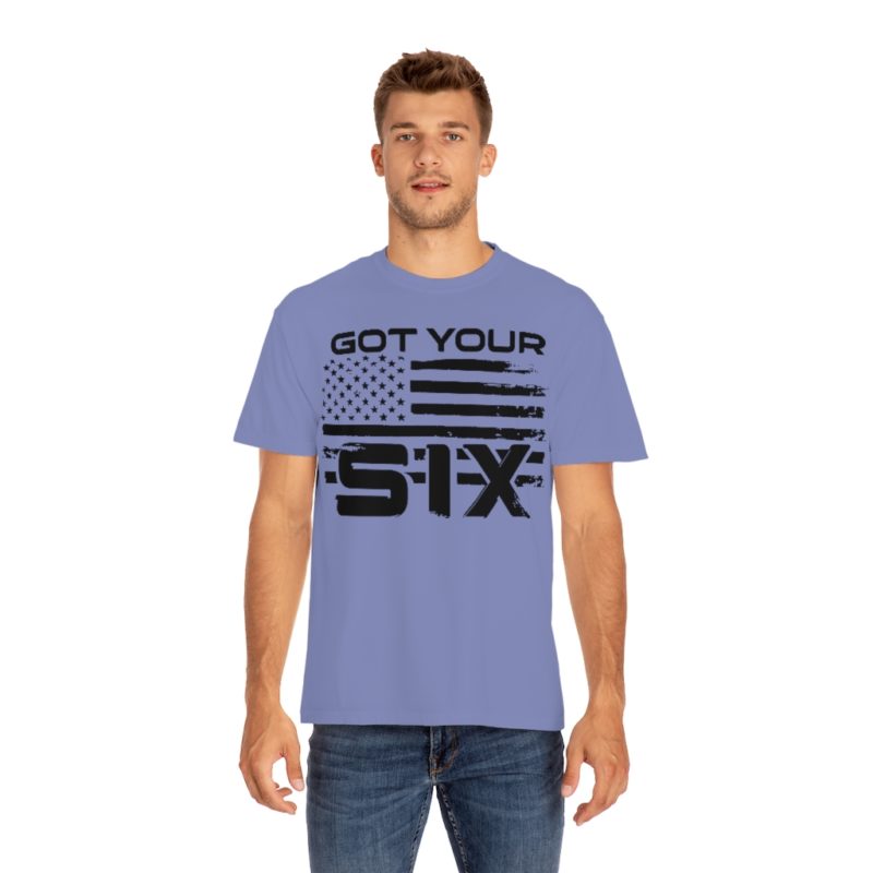 Got Your Six (on the front) Unisex Garment-Dyed T-shirt - Image 27