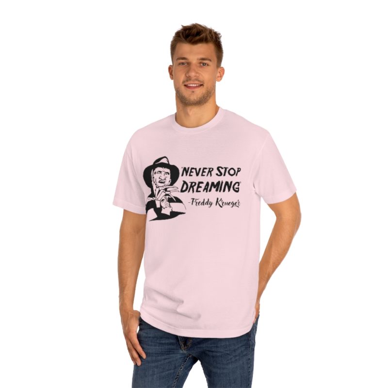 Never Stop Dreaming - Unisex Classic Tee - Image 18