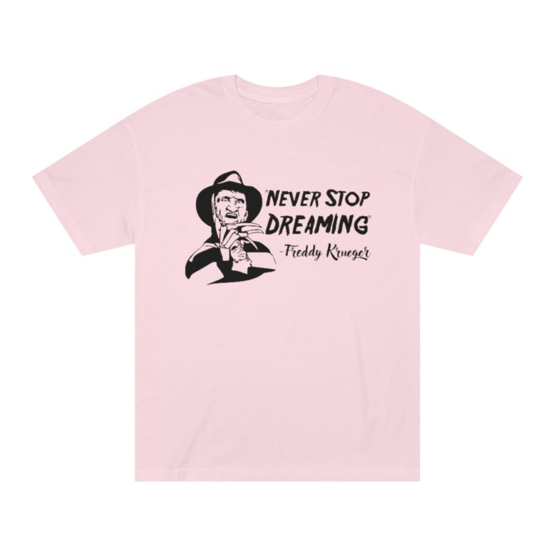 Never Stop Dreaming - Unisex Classic Tee - Image 16