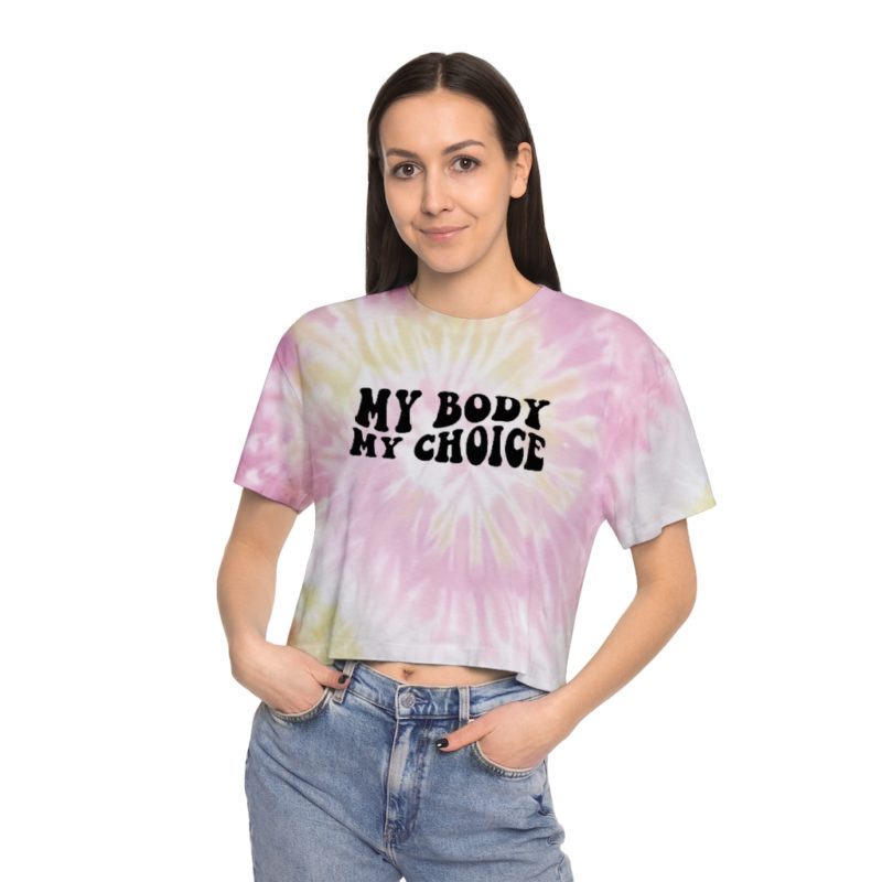 My Body My Choice Women's Tie-Dye Crop Tee - Image 6