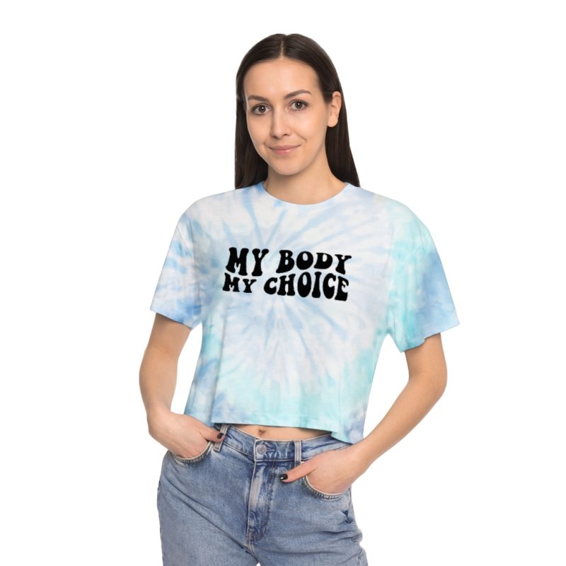 My Body My Choice Women's Tie-Dye Crop Tee - Image 4
