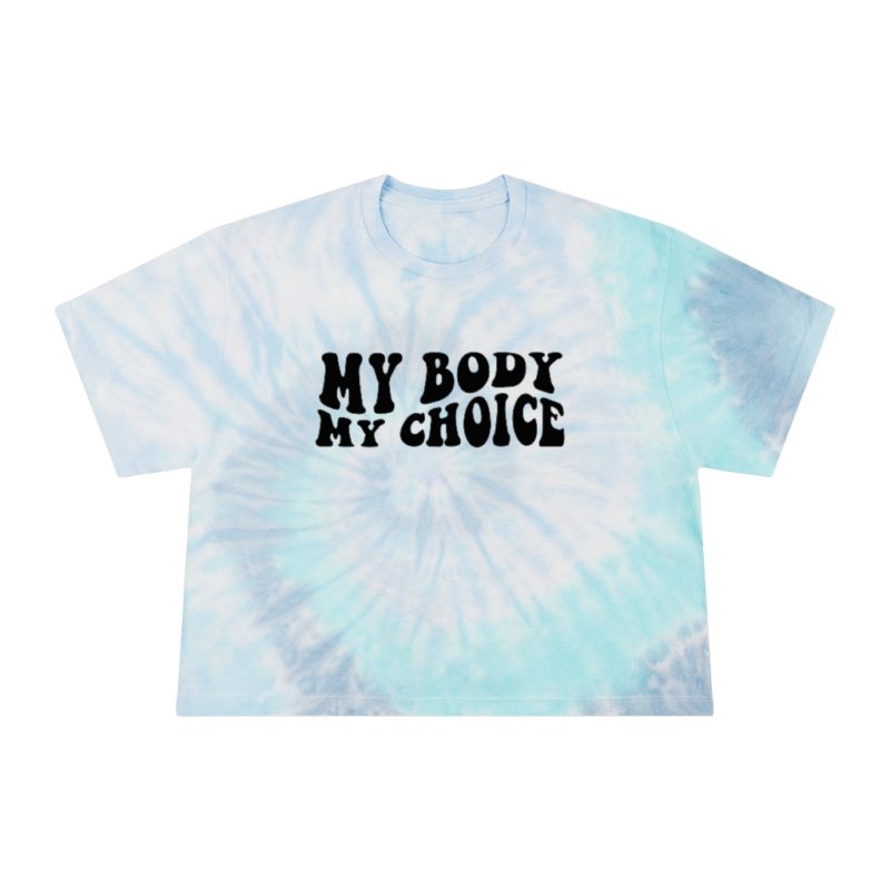 My Body My Choice Women's Tie-Dye Crop Tee - Image 3