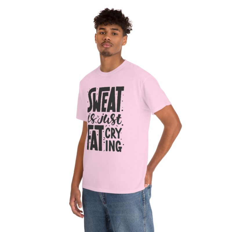 Sweat Is Just Fat Crying Unisex Heavy Cotton Tee - Image 55