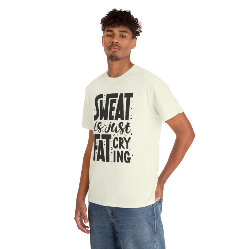 Sweat Is Just Fat Crying Unisex Heavy Cotton Tee - Image 30