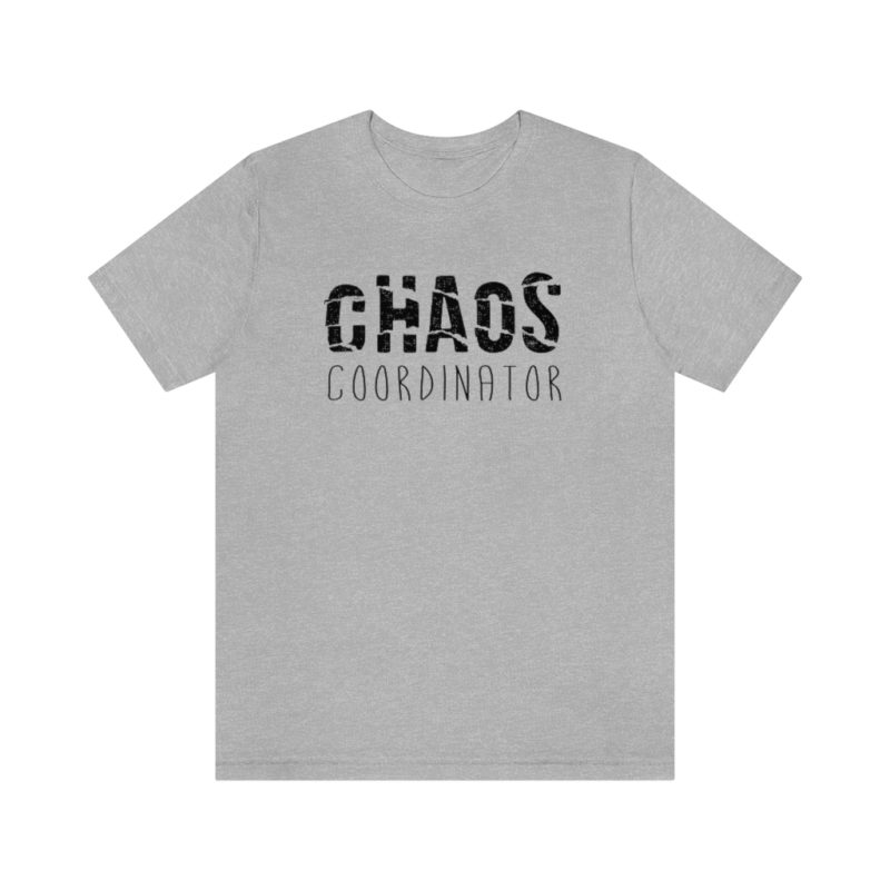 CHAOS COORDINATOR - Unisex Jersey Short Sleeve Tee - Image 25