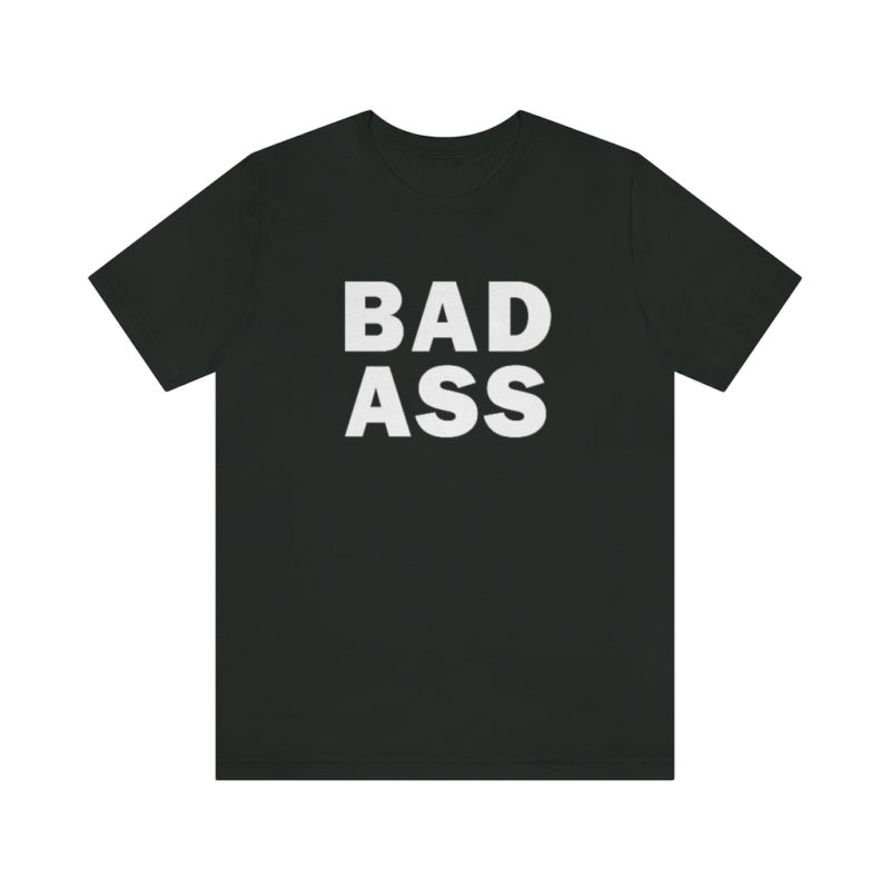BADASS - Unisex Jersey Short Sleeve Tee - Image 19