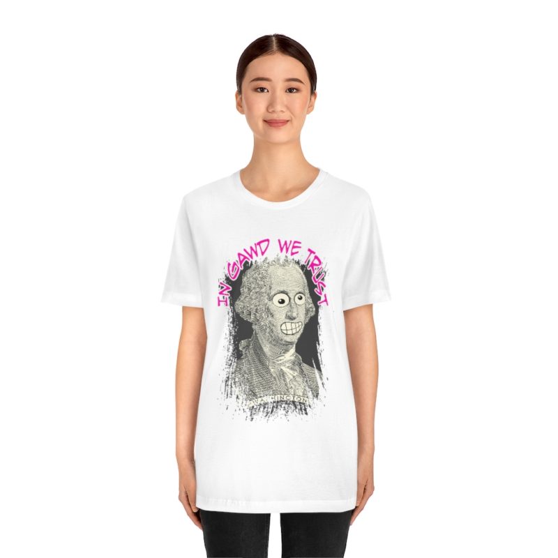 In Gawd We Trust - Unisex Jersey Short Sleeve Tee - Image 5