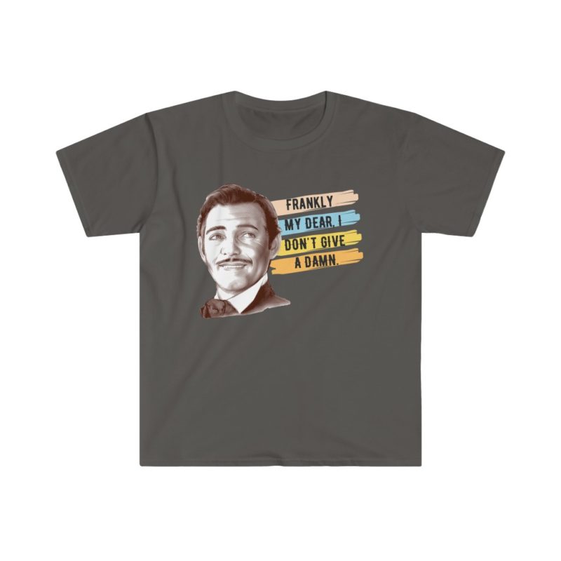 Frankly My Dear, I Don't Give A Damn - Unisex Softstyle T-Shirt - Image 9