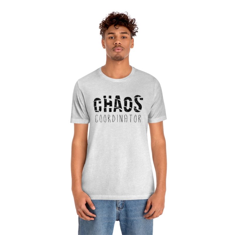 CHAOS COORDINATOR - Unisex Jersey Short Sleeve Tee - Image 9
