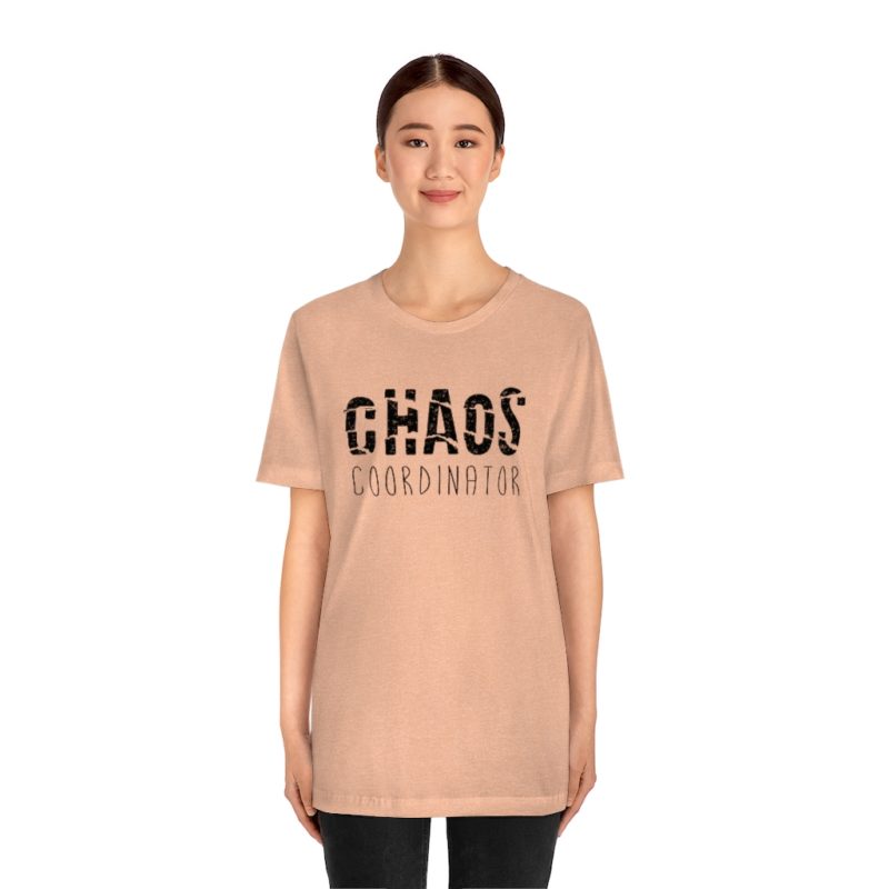 CHAOS COORDINATOR - Unisex Jersey Short Sleeve Tee - Image 17