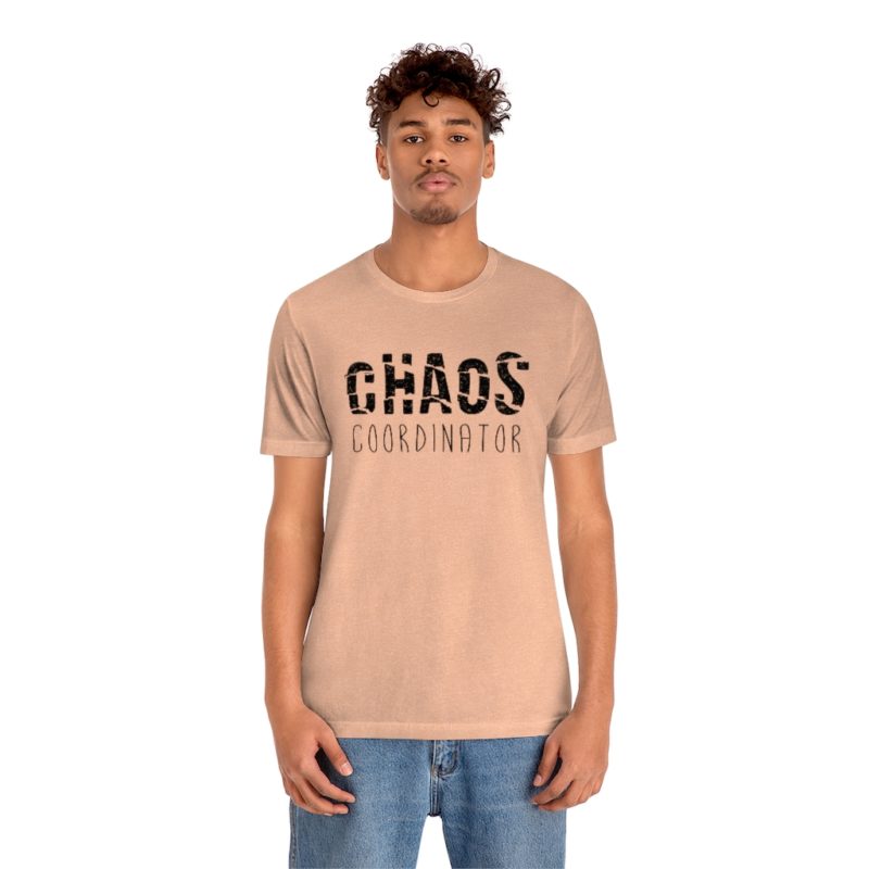 CHAOS COORDINATOR - Unisex Jersey Short Sleeve Tee - Image 18